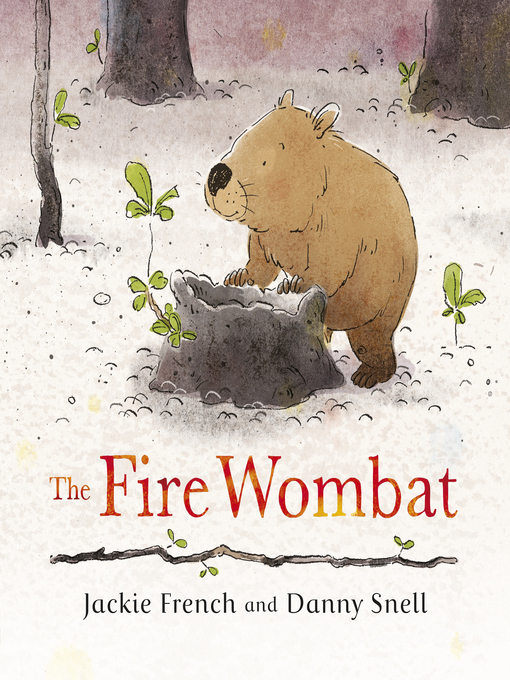 Title details for The Fire Wombat by Jackie French - Available